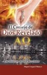 Miguel Anguel Minaya - El Consejo de Dios Revelado