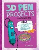 Tammy Enz, Tammy Laura Lynn Enz, Dario Brizuela - 3D Pen Projects for Beginners