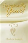 Charlotte Kendrick - Spiritually Yours