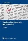 Hubert Meyer, Klaus Ritgen, Roland Schäfer, Hubert Meyer, Klau Ritgen, Klaus Ritgen... - Flüchtlingsrecht und Integration