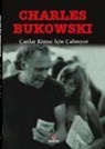 Charles Bukowski - Canlar Kimse Icin Calmiyor