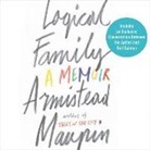Armistead Maupin, Armistead Maupin - Logical Family: A Memoir (Audio book)