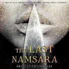 Kristen Ciccarelli, Pearl Mackie - The Last Namsara (Hörbuch)