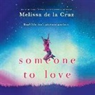 Melissa de la Cruz, Caitlin Kelly - Someone to Love (Audiolibro)