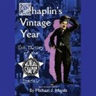 Michael J. Hayde, Nat Segaloff - Chaplin's Vintage Year: The History of the Mutual-Chaplin Specials (Audio book)