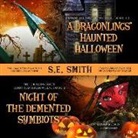 s. e. smith - A Dragonling's Haunted Halloween and Night of the DeMented Symbiots: Two Dragonlings of Valdier Novellas (Audio book)