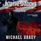 Michael Brady - Into the Shadows: The Fever: A Spy Novel (Audio book)