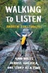 Andrew Forsthoefel - Walking to Listen