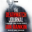 Ian Rankin, Jimmy Chisholm - The Deathwatch Journal (Audio book)
