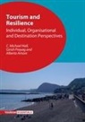 Alberto Amore, C. Michael Hall, Michael C. Hall, Girish Prayag - Tourism and Resilience