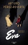 Arturo Paerez-Reverte, Arturo Perez-Reverte - Eva (Spanish Edition)