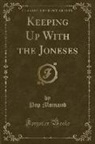 Pop Momand - Keeping Up With the Joneses (Classic Reprint)