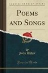 John Usher - Poems and Songs (Classic Reprint)