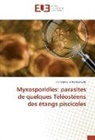 Chanceline Mala Kengne - Myxosporidies: parasites de quelques Téléostéens des étangs piscicoles