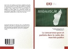 Ni Randriarimanana, Nirinasoa Randriarimanana, Fleuria Ranoroarison, Niry Ntsoa Francisc Ratsimba, Niry Ntsoa Francisca Ratsimba - La concurrence pure et parfaite dans le cadre des marchés publics