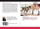 Alexander Ortiz Ocaña - Pedagogía para la Paz