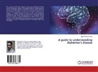 Mounir Fotso Bennis - A guide to understanding Alzheimer's disease