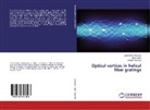 Constantin Alexeyev, Constantine Alexeyev, Bori Lapin, Boris Lapin, Maxim Yavorsky - Optical vortices in helical fiber gratings