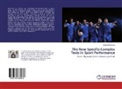 Souhail Hermassi - The New Specific-Complex Tests in Sport Performance