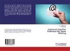 Vivek Kapoor, Rahu Maheshwari, Rahul Maheshwari - Improved Classifier Technique for Spam Filtering