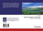 Nur Hussain - Spatial Changes in Wetlands