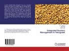 C Dotaniya, C K Dotaniya, C. K. Dotaniya, Manj Lata, Manju Lata, Narpat Singh - Integrated Nutrient Management in Fenugreek