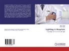 Aseel Feddah, Sala Murad, Salam Murad - Lighting in Hospitals