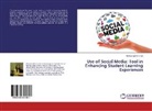 Maribel Beltran Cruz - Use of Social Media: Tool in Enhancing Student Learning Experiences