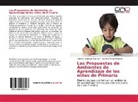 Gabriela Morán Delgado, Valeria Guadalup Sanchez, Valeria Guadalupe Sanchez - Las Propuestas de Ambientes de Aprendizaje de los niños de Primaria