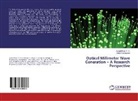 Arvind Chakrapani, Anan Prem P K, Anand Prem P K, Anand Prem P. K. - Optical Millimeter Wave Generation - A Research Perspective