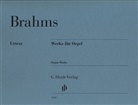 Johannes Brahms, George S. Bozarth - Johannes Brahms - Werke für Orgel