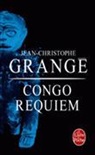 JEAN-CHRISTOPHE GRANGE, Jean-Christophe Grangé, Grange-jc - Congo requiem