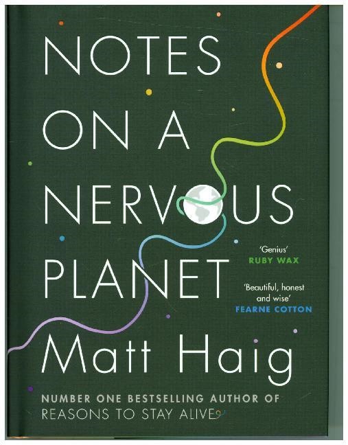 Matt Haig - Notes on a Nervous Planet