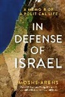 Moshe Arens, Arens Moshe - In Defense of Israel