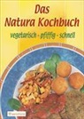 Jürgen Weihofen - Das Natura-Kochbuch
