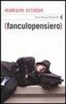 Maksim Cristan - (Fanculopensiero)