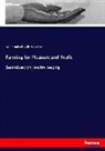 William H Ablett, Arthu Roland, Arthur Roland - Farming for Pleasure and Profit