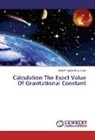 Abed El karim Abou Layla - Calculation The Exact Value Of Gravitational Constant