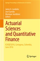 Jos Garrido, José Garrido, Monique Jeanblanc, Jaime A. Londoño - Actuarial Sciences and Quantitative Finance