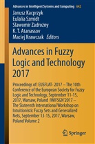 K. T. Atanassov, Janusz Kacprzyk, Maciej Krawczak, Eulali Szmidt, Eulalia Szmidt, Slawomir Zadrozny... - Advances in Fuzzy Logic and Technology 2017
