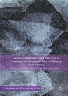 Gelinad Grinchenko, Gelinada Grinchenko, Narvselius, Narvselius, Eleonora Narvselius - Traitors, Collaborators and Deserters in Contemporary European Politics of Memory