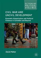David Maher - Civil War and Uncivil Development