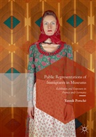 Yannik Porsché - Public Representations of Immigrants in Museums