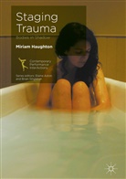 Miriam Haughton - Staging Trauma