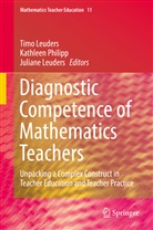 Juliane Leuders, Timo Leuders, Kathlee Philipp, Kathleen Philipp - Diagnostic Competence of Mathematics Teachers