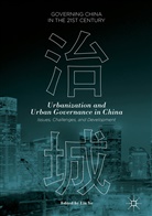 Li Ye, Lin Ye - Urbanization and Urban Governance in China