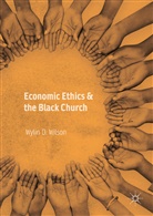 Wylin D Wilson, Wylin D. Wilson - Economic Ethics & the Black Church