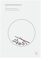 Sibylle Baumbach, Len Henningsen, Lena Henningsen, Klaus Oschema - The Fascination with Unknown Time