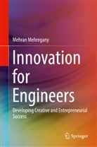 Mehran Mehregany - Innovation for Engineers