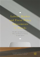Nombulel Gumata, Nombulelo Gumata, Eliphas Ndou - Labour Market and Fiscal Policy Adjustments to Shocks